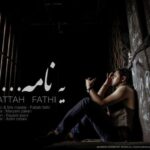 دانلود آهنگ فتاح فتحی یه نامه