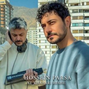 دانلود آهنگ حسین پارسا یه خبری بشه