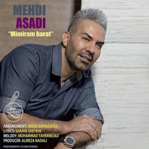 مهدی اسدی میمیرم برات