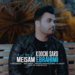 دانلود آهنگ میثم ابراهیمی کوچه سرد
